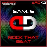 Sam E - Rock the Beat