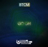 BTCM - Go On (Original Mix)