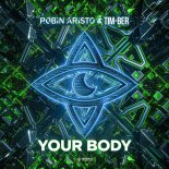 Robin Aristo & TIM-BER - Your Body (Extended Mix)