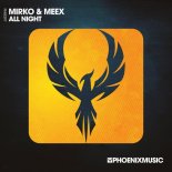 Mirko & Meex - All Night (Original Mix)