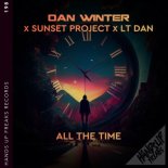 Dan Winter Feat. Sunset Project & LT Dan - All the Time