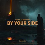 DJ Tani & Lawstylez - By Your Side