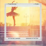 My Secret Garden - Dancing In The Sun