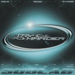 Sublab - Try Harder (Euphorizer Remix)