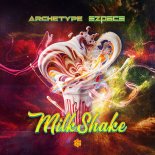 Archetype (BR), Ezpace - Milkshake