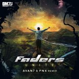 Faders - Unite (Avan7   FNX Remix)
