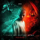 Voidax - Take Me Out Of Here (Extended Mix)