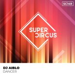 DJ Aiblo - Dancer (Original Mix)