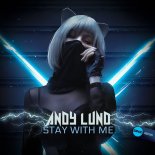 Andy Lund - Stay With Me (Original Mix)