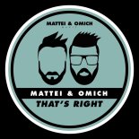 Mattei & Omich - That's Right (Extended Mix)