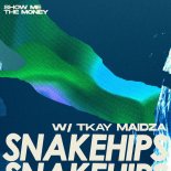 Snakehips with Tkay Maidza - Show Me The Money