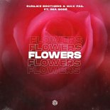 Sunlike Brothers & Max Fail Feat. Ima Sobé - Flowers (Extended Mix)