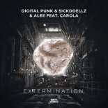 Digital Punk & Sickddellz & Alee Feat. Carola - Extermination (Extended Mix)