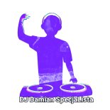 DJ DAMIAN SPECJALISTA Najlepsza muzyka 1