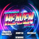 Boomdabash feat. Eiffel 65 - Heaven (Umberto Balzanelli, Jerry Dj, Michelle Rework)