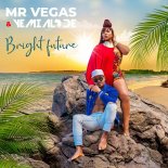 Mr Vegas, Yemi Alade - Bright Future
