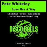 Pete Whiteley - Love Has A Way (Silverella Remix)