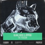 BlameNoise & Ryptox - The Reason (Original Mix)
