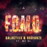 Galactixx & Radianze Feat. MC DL - F.O.M.O. (Extended Mix)