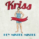 Kriss - Hey Mister Mister (12 Vocal  Version)