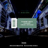 Tommyboy & Shadd - True House (Extended Mix)