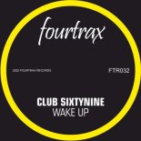 Club Sixtynine, Roby Arduini, Pagany - Wake Up (Original Mix)