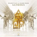 Wildstylez & Sound Rush - Glorious (Extended Mix)