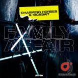 CHARMING HORSES & KICKBAIT - Family Affair (Radio Edit)