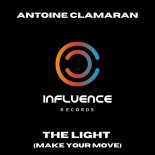 Antoine Clamaran - The Light (Make Your Moce) (Radio edit)