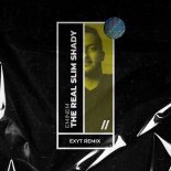 Eminem - The Real Slim Shady (Exyt Remix)
