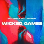 Matt Caseli & Matt Lightbourn - Wicked Games (Extended Club Mix)