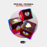 Steve Hill & Technikal - Another Chance