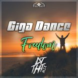 Giga Dance - Freedom (DJ THT Extended Mix)