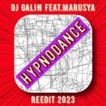 DJ GALIN feat. Marusya - Hypnodance (ReEdit 2023)