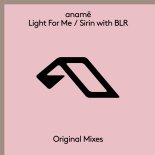 anamē - Light For Me (Extended Mix)