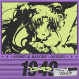 Honey & Badger x OOTORO - 1949 (Original Mix)