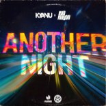 KYANU & Rob Mayth - Another Night