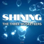 The Three Musketeers - Shining (Extended Mix)