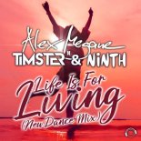 Alex Megane Feat. Timster & Ninth - Life Is For Living (NewDance Extended Mix)