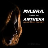 Ma.Bra. Feat. Anthera - Good Time Tonight