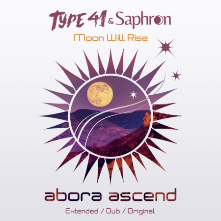 Type 41 & Saphron - Moon Will Rise