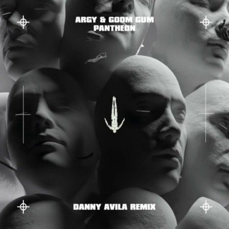 Argy & Goom Gum - Pantheon (Danny Avila Remix)
