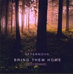 Afternova - Bring Them Home (2023 Remake Club Mix)