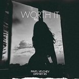 Pavel Velchev, Dmitriy Rs - Worth It