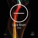 Luca Bisori - Jesus (Original Mix)