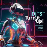 Dj ''S'' - Turn It Up (Radio Mix)