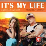 ANNERLEY x ZOOOM - It s My Life (Original Extended Mix)