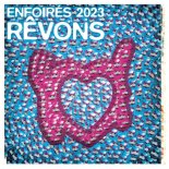 Les Enfoires - Revons (Radio Edit)