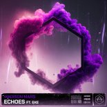 Madison Mars Feat. EKE - Echoes (Extended Mix)