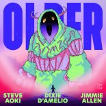 Steve Aoki Feat. Jimmie Allen & Dixie D'Amelio - Older